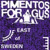 PIMENTOS FOR GUS: East of Sweden
