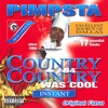 PIMPSTA: Country B4 Country Was Cool