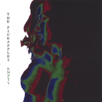 The Pineapples : empty