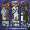 PINEY WOODS: Big Blues Party