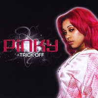 Pinky : Trick Off