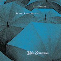 Pinky Winters / Richard Rodney Bennett : Rain Sometimes