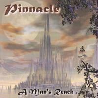Pinnacle : A Man's Reach...