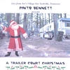PINTO BENNETT: A Trailer Court Christmas