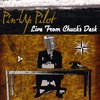 PIN-UP PILOT: Live From Chuck's Desk