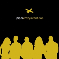 Piper : Crazy Intentions