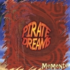 PIRATE DREAMS: Memento