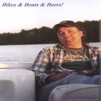 JIM PIRINELLI: Bikes & Boats & Beers