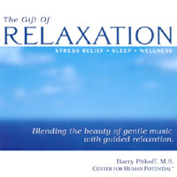 Barry Pitkoff, M.S. : The Gift of Relaxation - Stress Relief * Sleep * Wellness