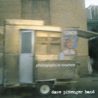 DAVE PITTENGER BAND: Photographs to Nowhere
