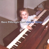 Dave Pittenger Band : Simple Things