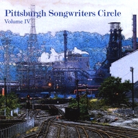 Pittsburgh Songwriters Circle : VARIOUS ARTISTS: Pittsburgh Songwriters Circle Vol. 4 (2008)