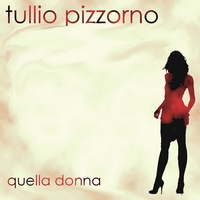 Tullio Pizzorno : Quella Donna
