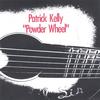 PATRICK KELLY: Powder Wheel