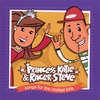 PRINCESS KATIE & RACER STEVE: Songs for the Coolest Kids