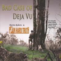 Plain Hard Truth : Bad Case Of Deja Vu