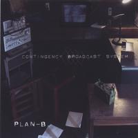 Plan B : Contingency Broadcast System