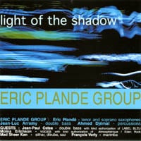 Eric Plande : Light Of The Shadow