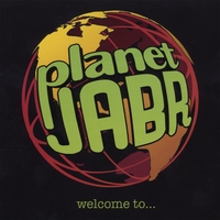 PLANETJABR: Welcome To...