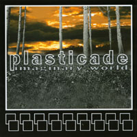 Plasticade : Imaginary World