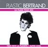 PLASTIC BERTRAND: Ca Plane Pour Moi