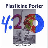 Plasticine Porter : The Fully Best of Plasticine Porter