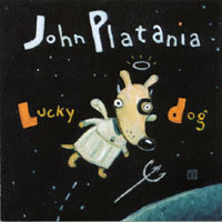 John Platania : Lucky Dog
