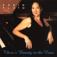Karin Plato : There's Beauty In The Rain