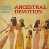 LONNIE PLAXICO GROUP: Ancestral Devotion