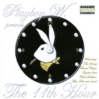 PLAYBOY W. : THE 11TH HOUR