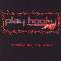 Play Hooky : Scream All You Want