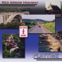 Playtime : Red Arrow Highway