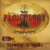 John Brown : John Brown's Plowology: Stompin' Grounds