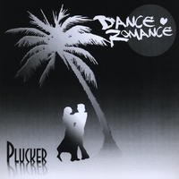 Plucker : Dance / Romance