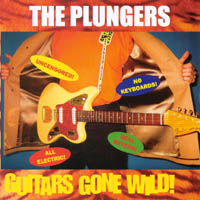 THE PLUNGERS: Guitars Gone Wild