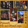 PLYMOUTH FIFE & DRUM CORPS: Honor