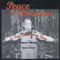 Paulette Miechle - Featuring  Robbyn Kirmsse' : Peace For Christmas