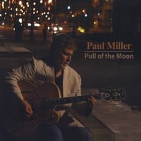 Paul Miller : Pull of the Moon