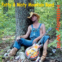 PATTY & MISTY MOUNTAIN BAND: HillBilly Will