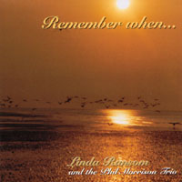 Linda Ransom with the Phil Morrison Trio : Remember When