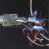 Power Movement Project : Belief_Upon_Arrival_>>