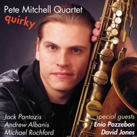 Pete Mitchell Quartet : Quirky