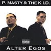 P NASTY & THE KID: Alter Egos