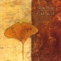 Paul Nicoll : Slow Ride