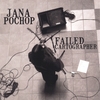 JANA POCHOP: Failed Cartographer