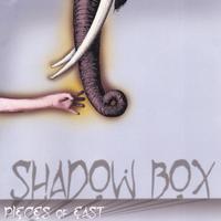 PIECES OF EAST: Shadow Box