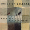 MIKA POHJOLA & YUSUKE YAMAMOTO: Sound Of Village