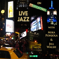Mika Pohjola & Jill Walsh : Live Jazz On Broadway
