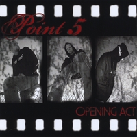 Point5 : Opening Act