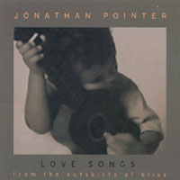 Jonathan Pointer : Love Songs From The Outskirts Of Bliss
